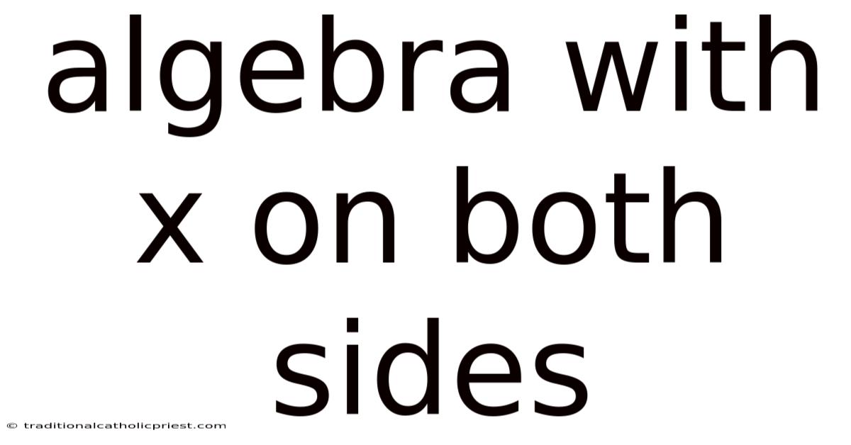 Algebra With X On Both Sides
