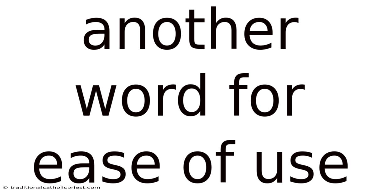 Another Word For Ease Of Use