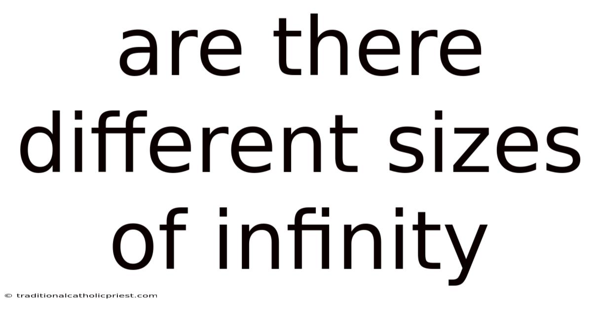 Are There Different Sizes Of Infinity