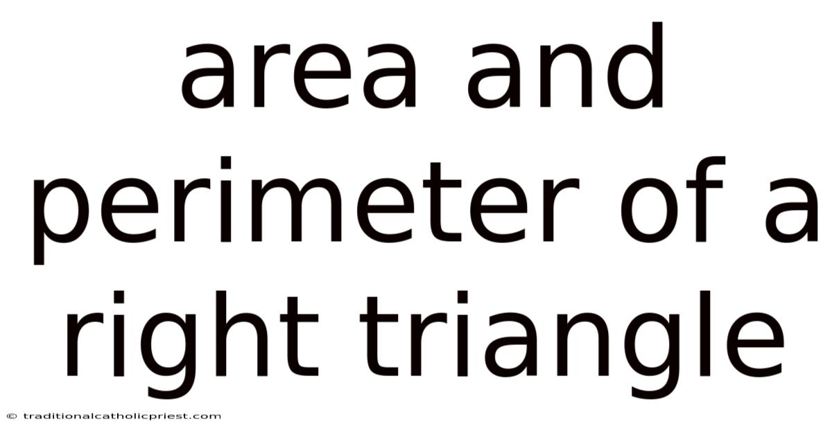 Area And Perimeter Of A Right Triangle