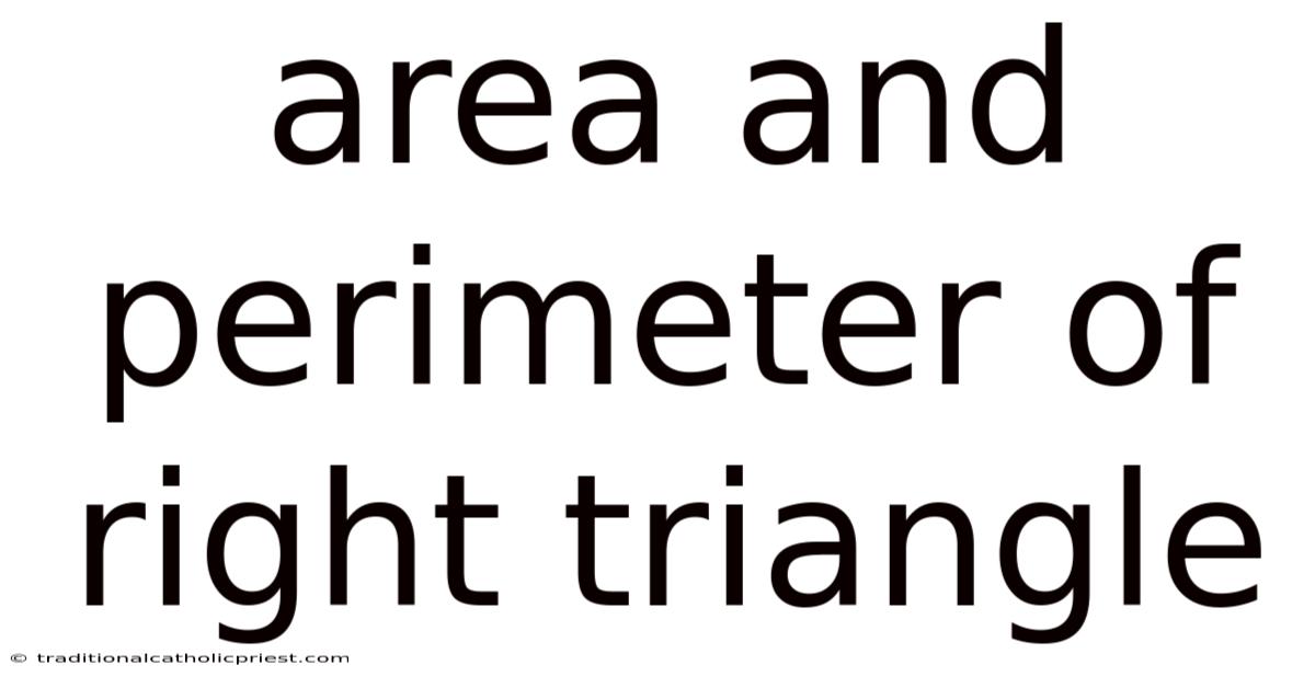 Area And Perimeter Of Right Triangle