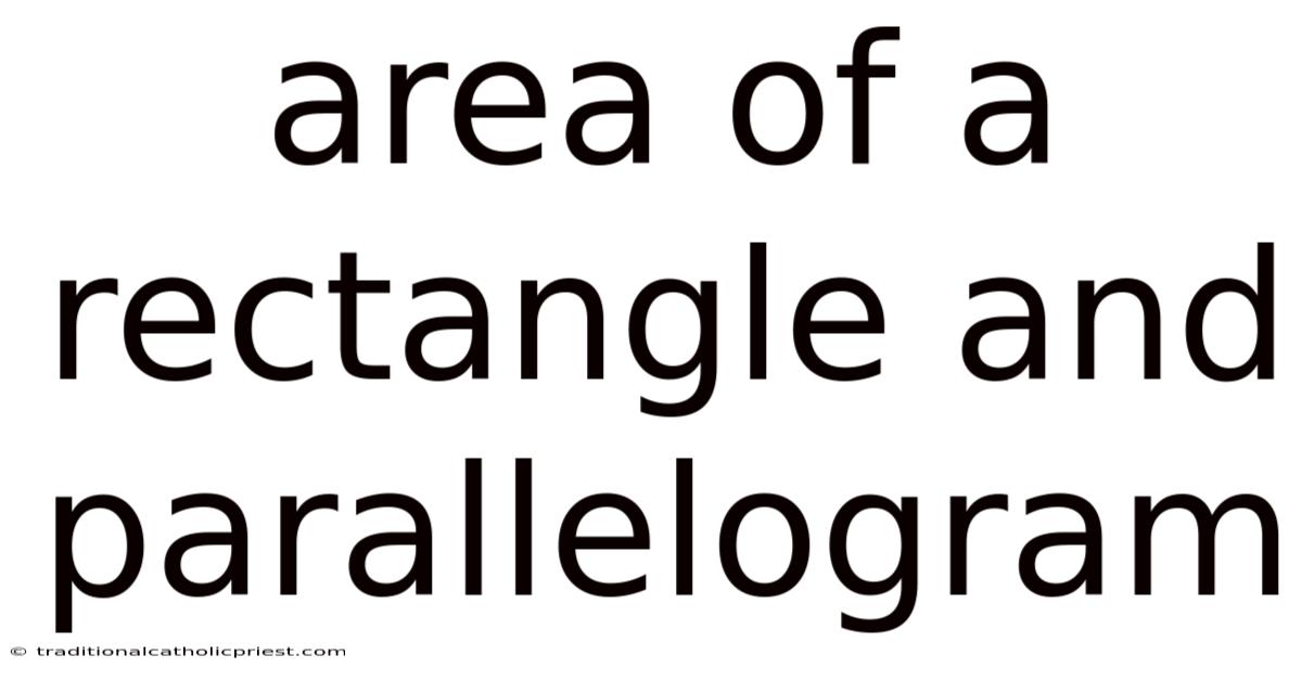 Area Of A Rectangle And Parallelogram
