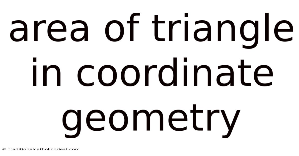 Area Of Triangle In Coordinate Geometry