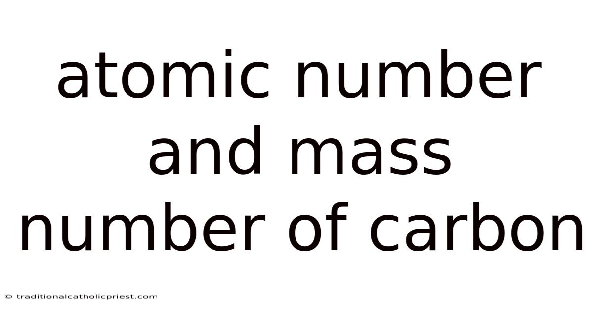Atomic Number And Mass Number Of Carbon
