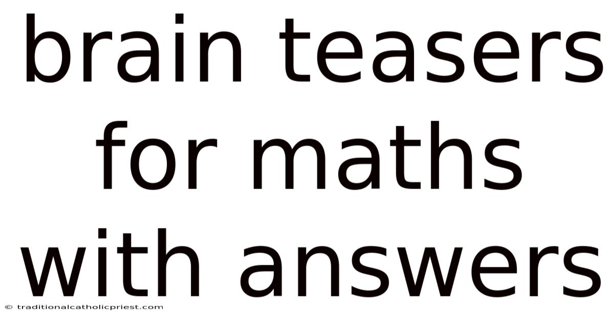 Brain Teasers For Maths With Answers