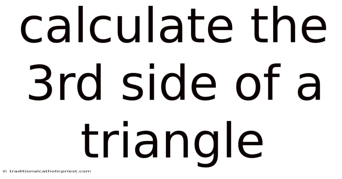 Calculate The 3rd Side Of A Triangle