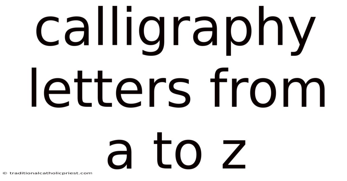 Calligraphy Letters From A To Z
