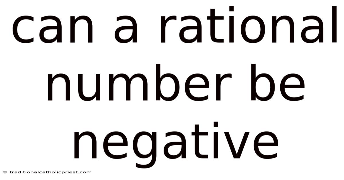 Can A Rational Number Be Negative