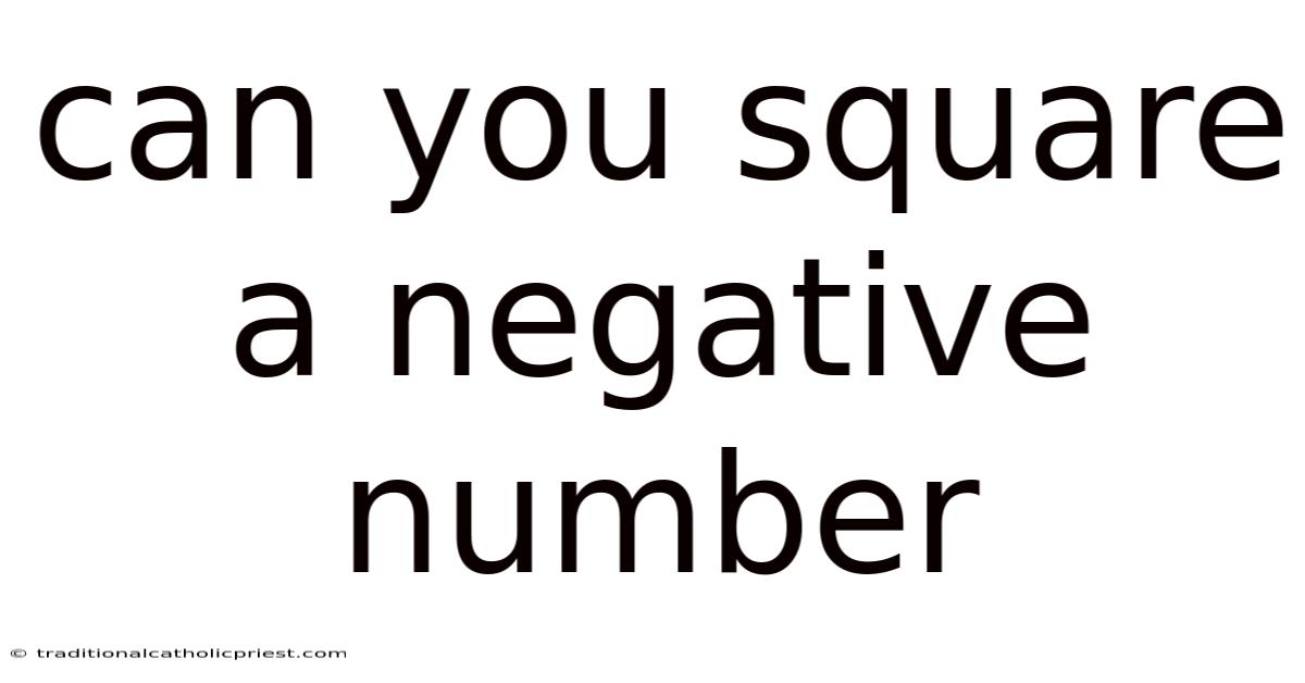 Can You Square A Negative Number