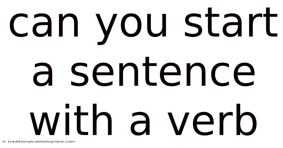 Can You Start A Sentence With A Verb