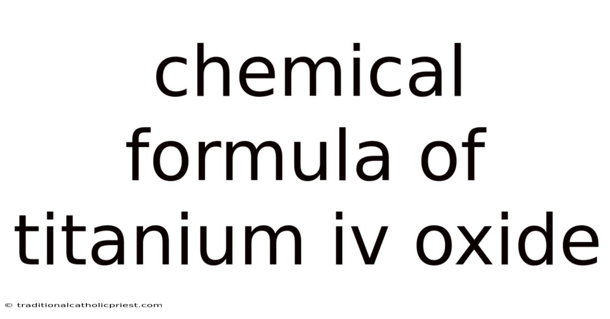 Chemical Formula Of Titanium Iv Oxide