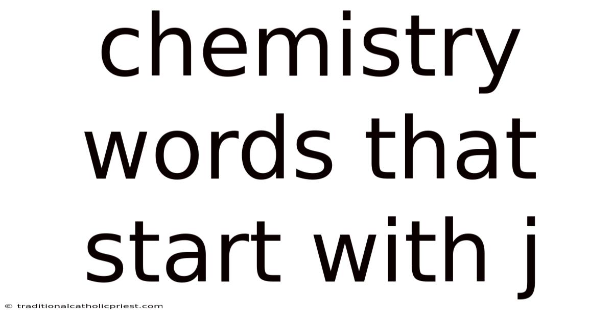 Chemistry Words That Start With J