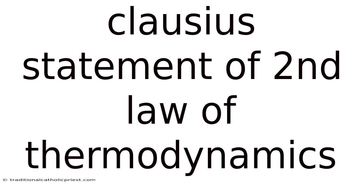 Clausius Statement Of 2nd Law Of Thermodynamics