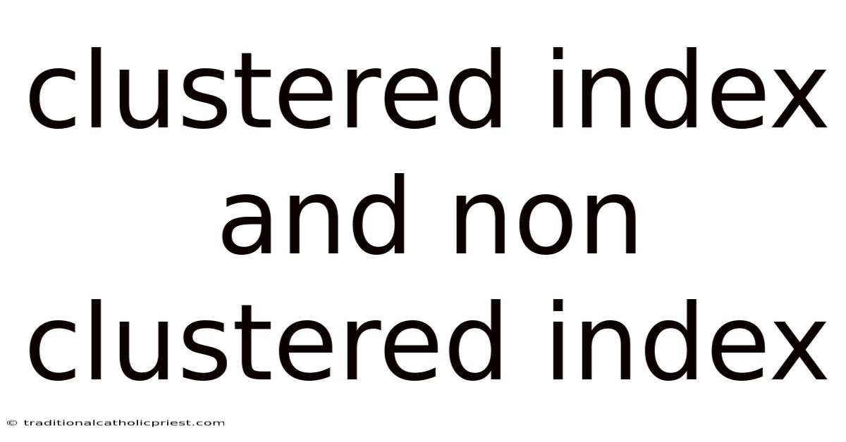 Clustered Index And Non Clustered Index