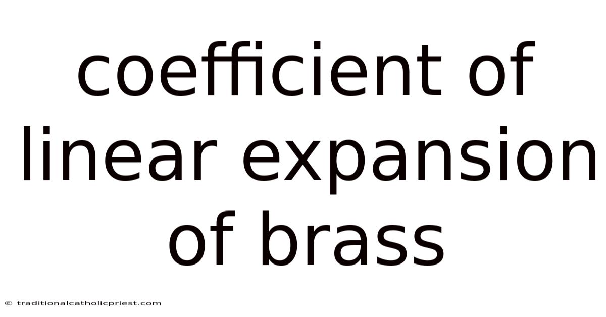 Coefficient Of Linear Expansion Of Brass