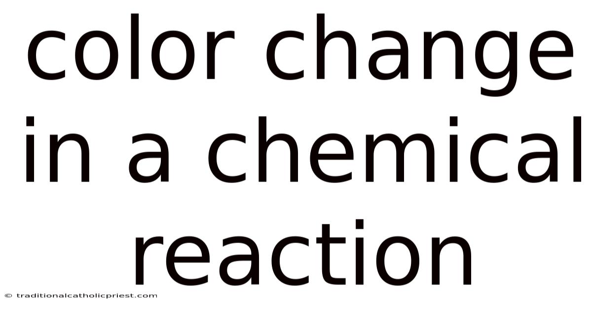 Color Change In A Chemical Reaction