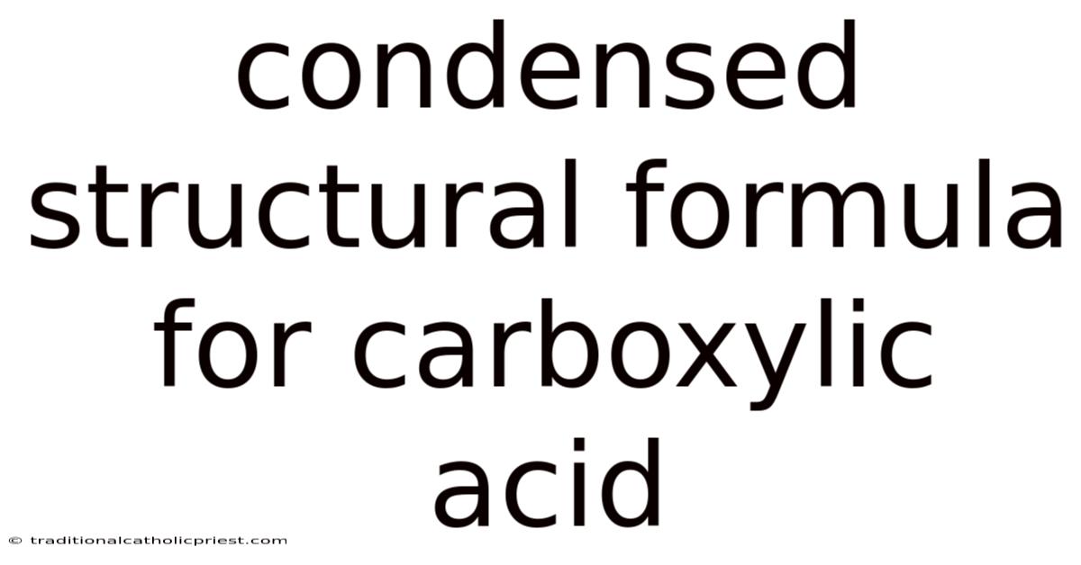 Condensed Structural Formula For Carboxylic Acid