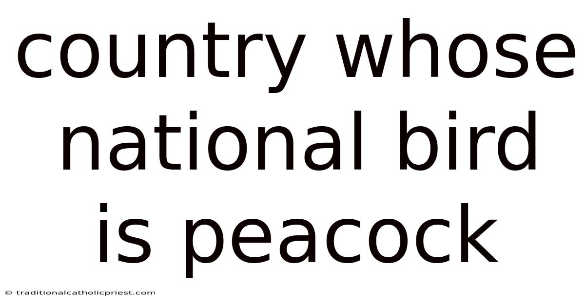 Country Whose National Bird Is Peacock