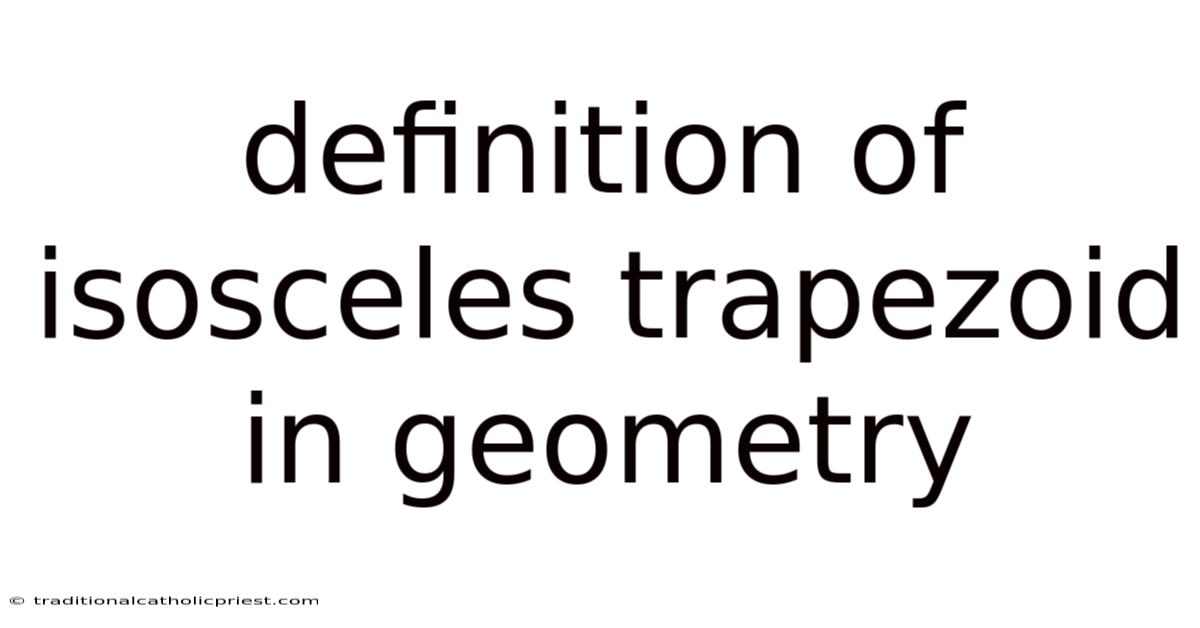 Definition Of Isosceles Trapezoid In Geometry