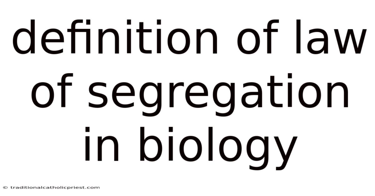 Definition Of Law Of Segregation In Biology