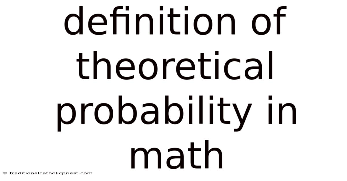 Definition Of Theoretical Probability In Math