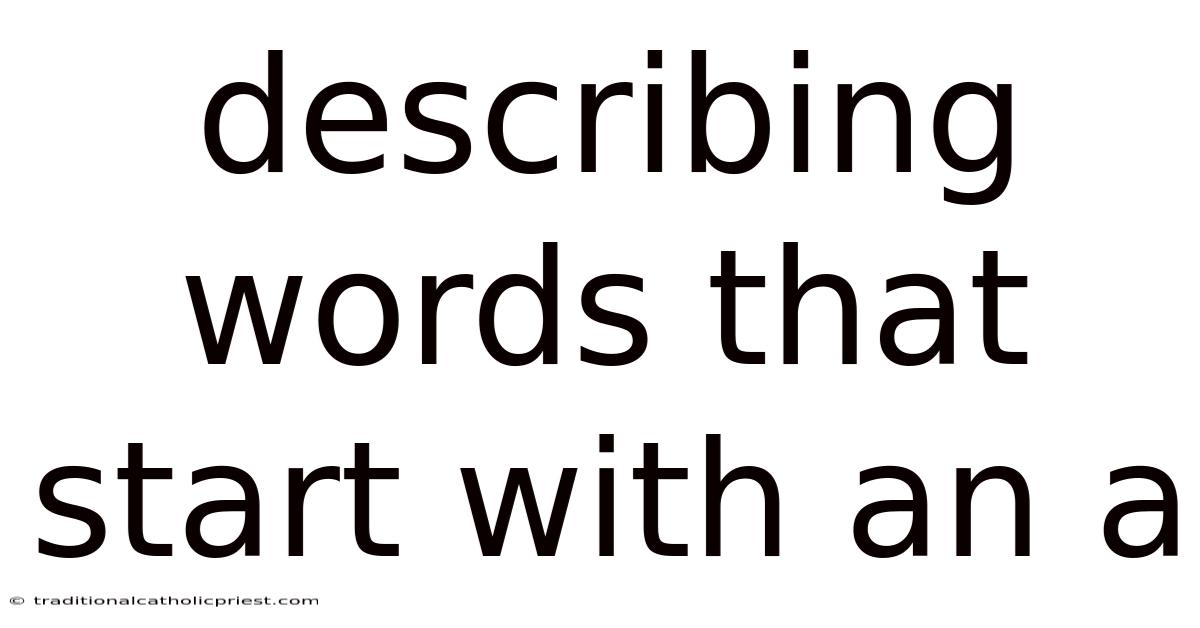 Describing Words That Start With An A
