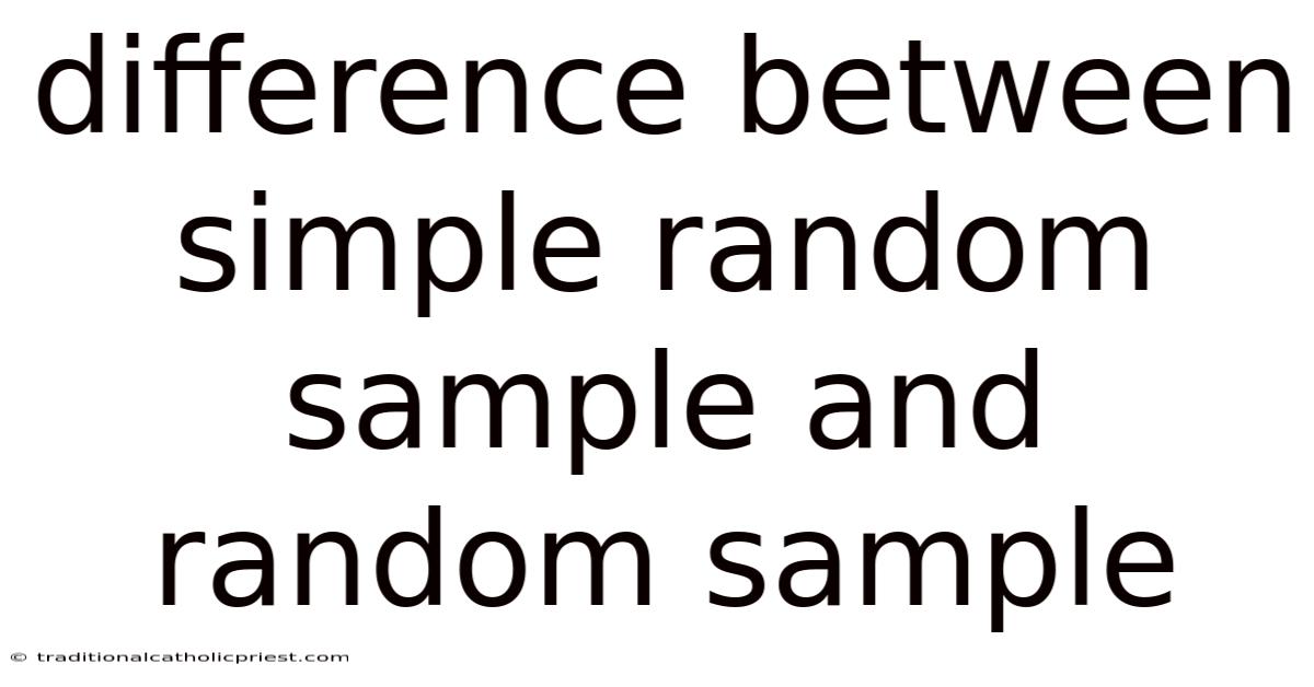 Difference Between Simple Random Sample And Random Sample