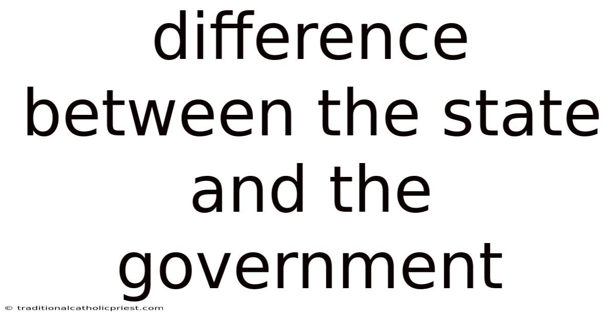 Difference Between The State And The Government