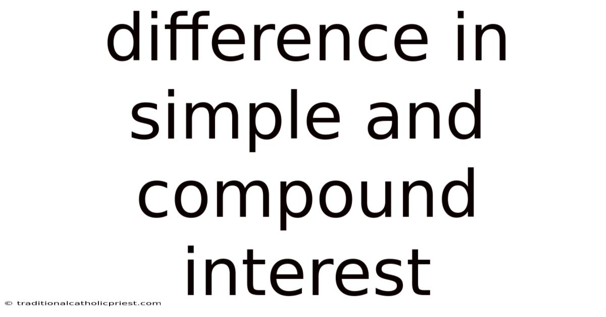 Difference In Simple And Compound Interest
