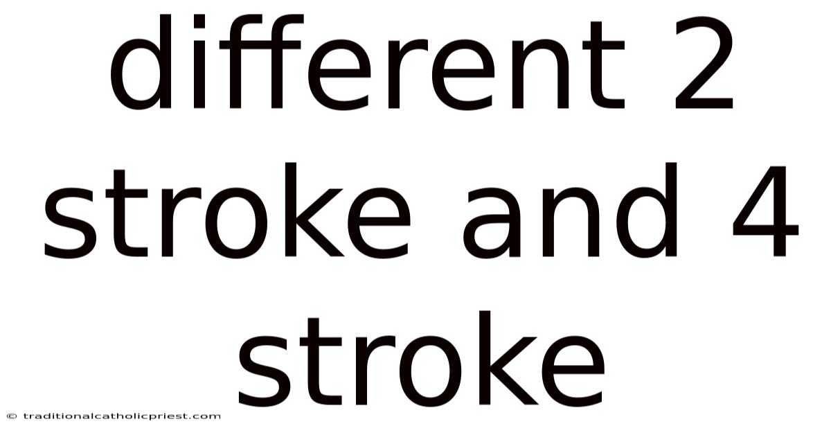 Different 2 Stroke And 4 Stroke