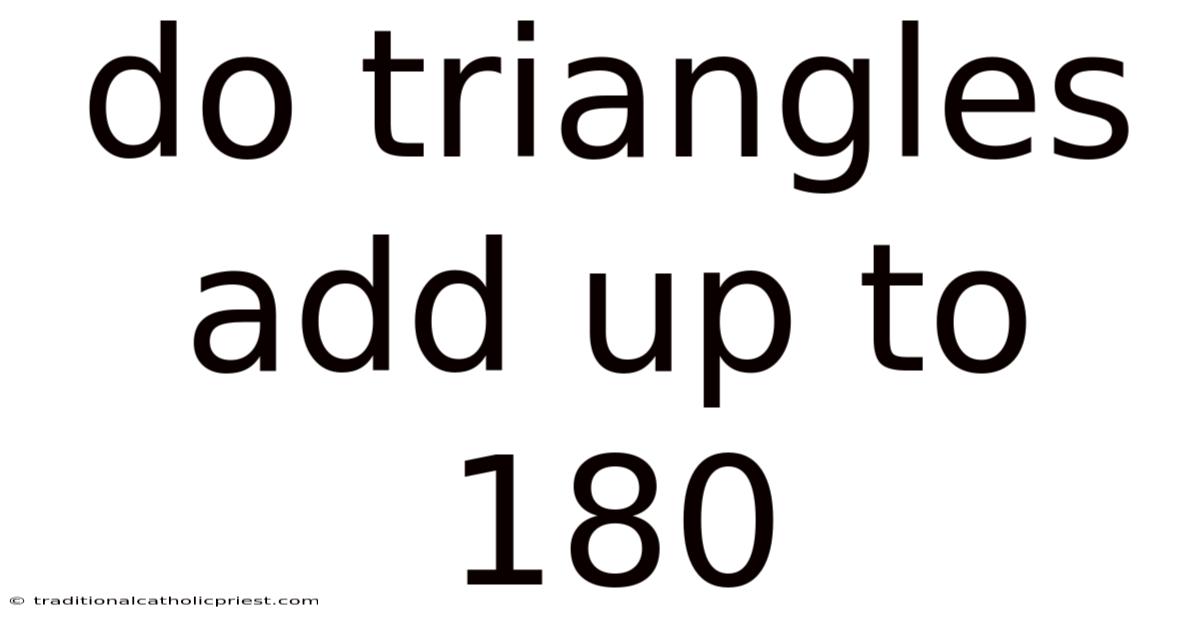 Do Triangles Add Up To 180