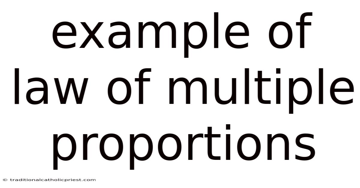 Example Of Law Of Multiple Proportions