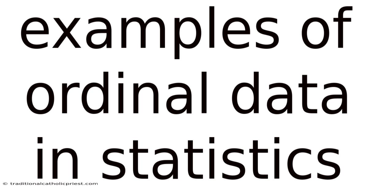 Examples Of Ordinal Data In Statistics