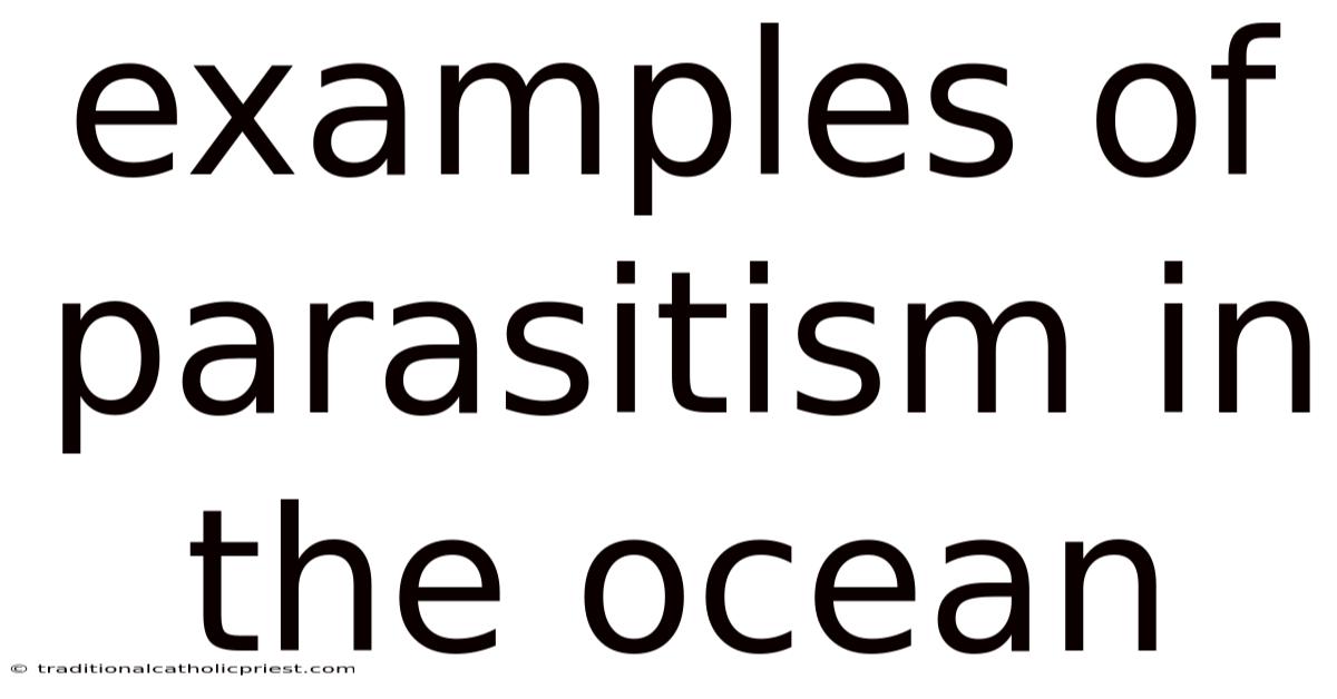 Examples Of Parasitism In The Ocean