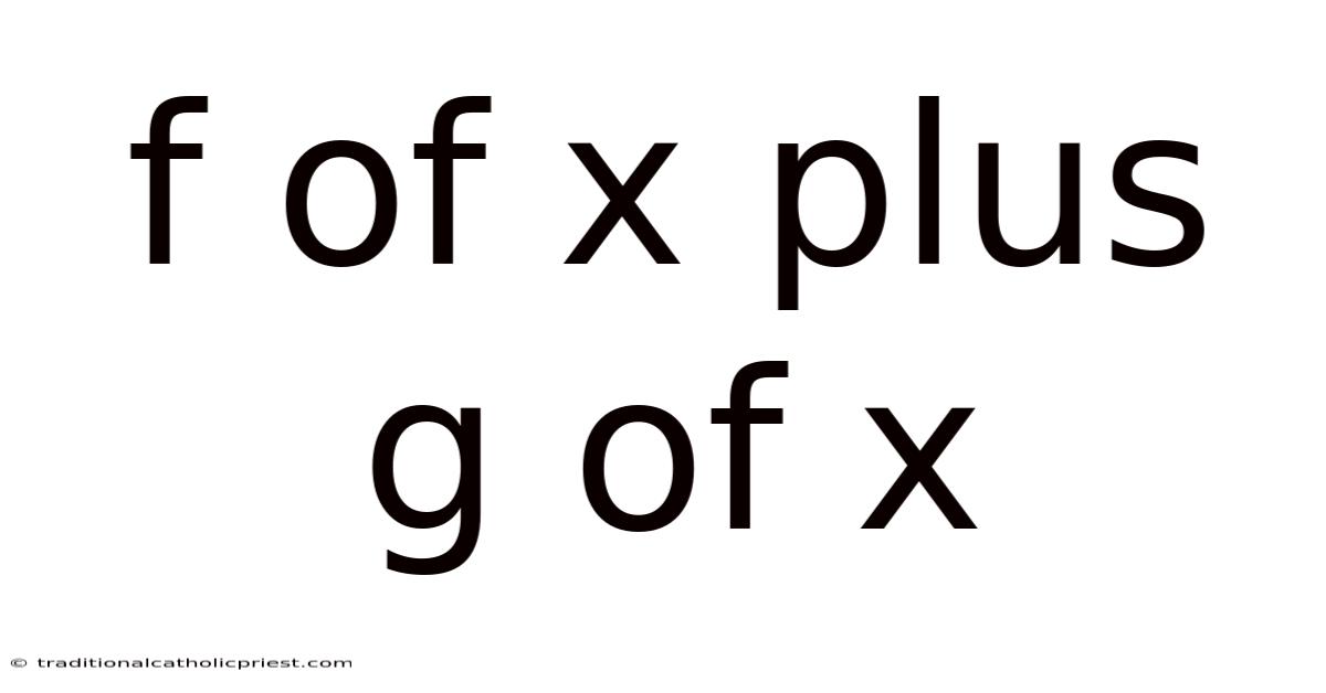 F Of X Plus G Of X