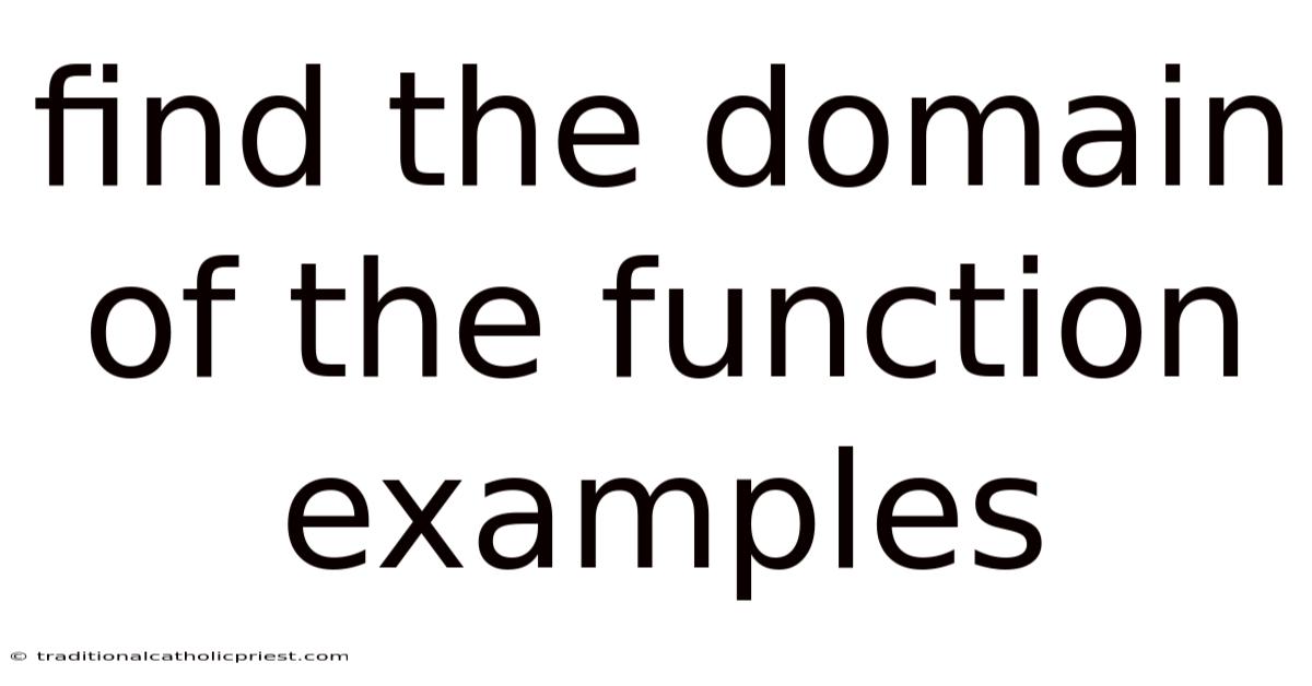Find The Domain Of The Function Examples