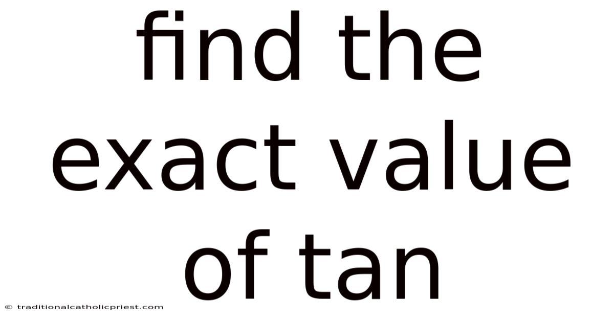 Find The Exact Value Of Tan