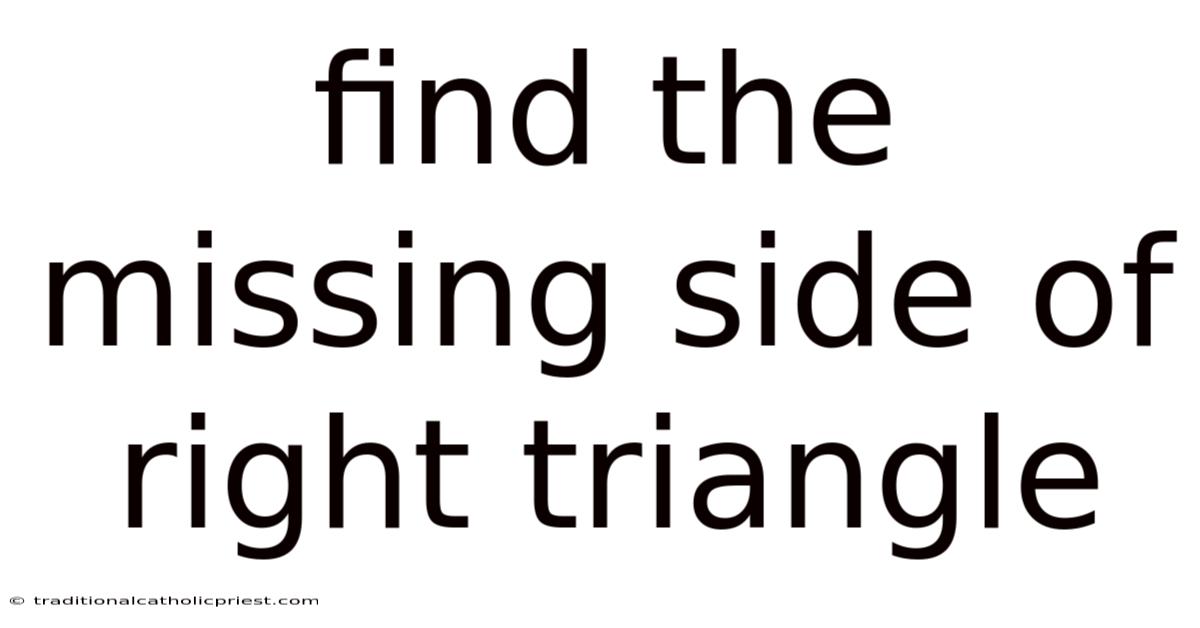 Find The Missing Side Of Right Triangle