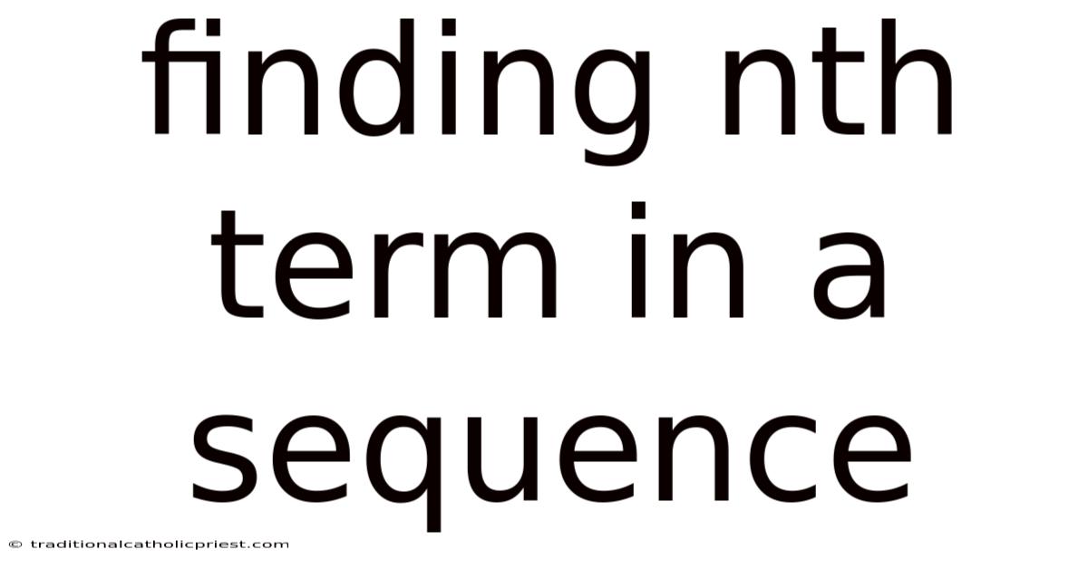 Finding Nth Term In A Sequence
