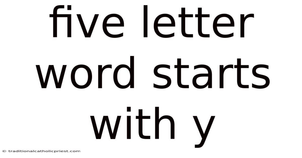 Five Letter Word Starts With Y