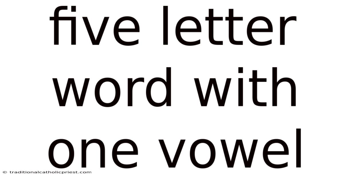 Five Letter Word With One Vowel
