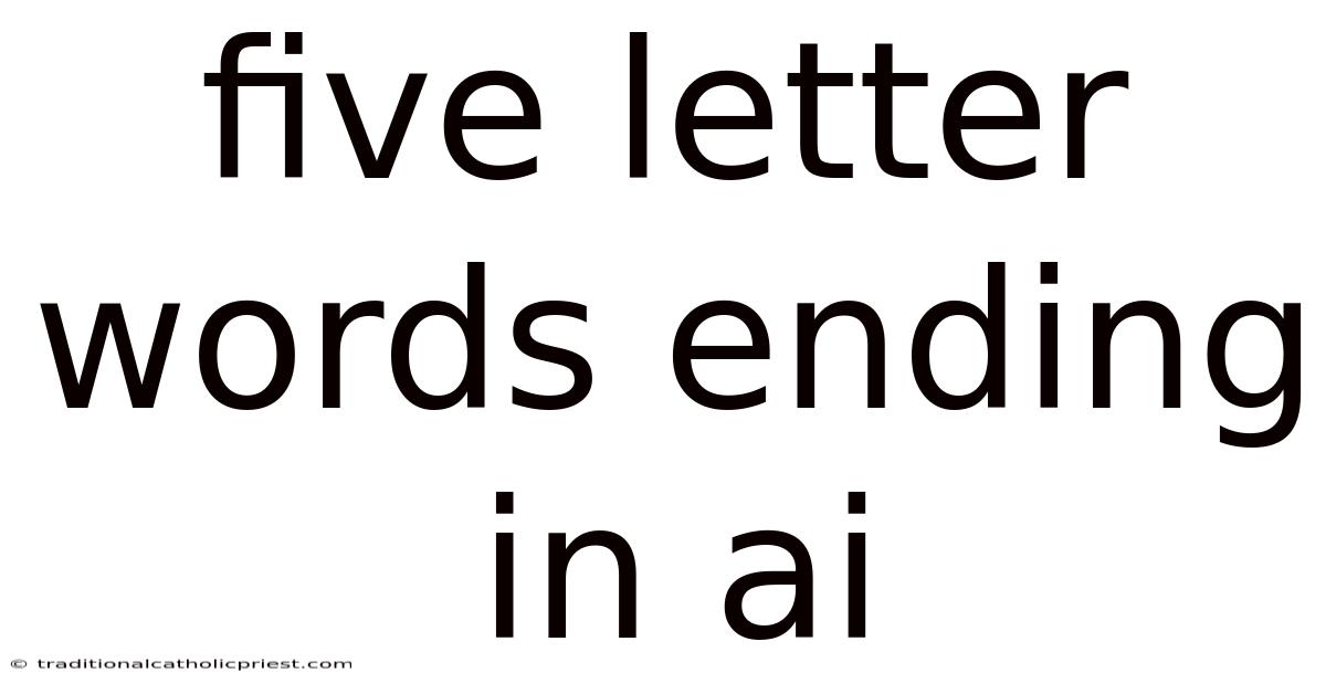 Five Letter Words Ending In Ai