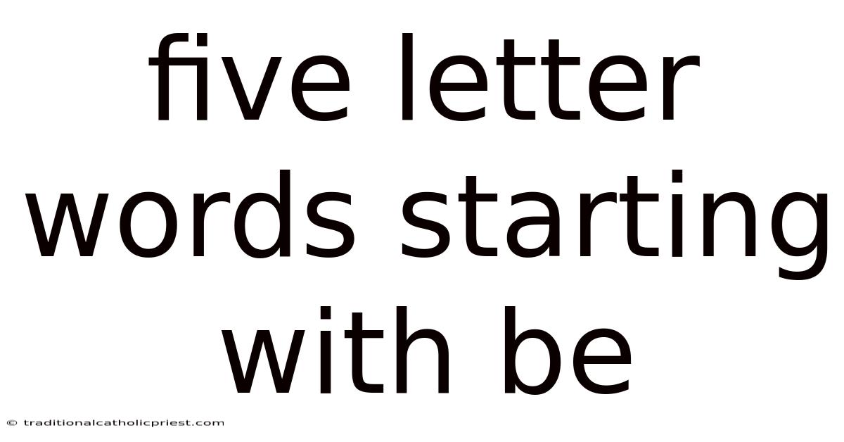 Five Letter Words Starting With Be