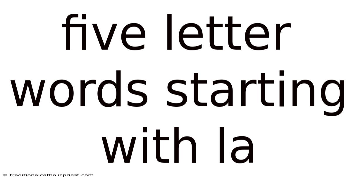 Five Letter Words Starting With La