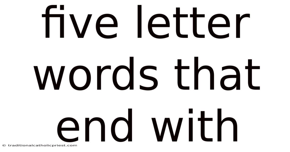 Five Letter Words That End With
