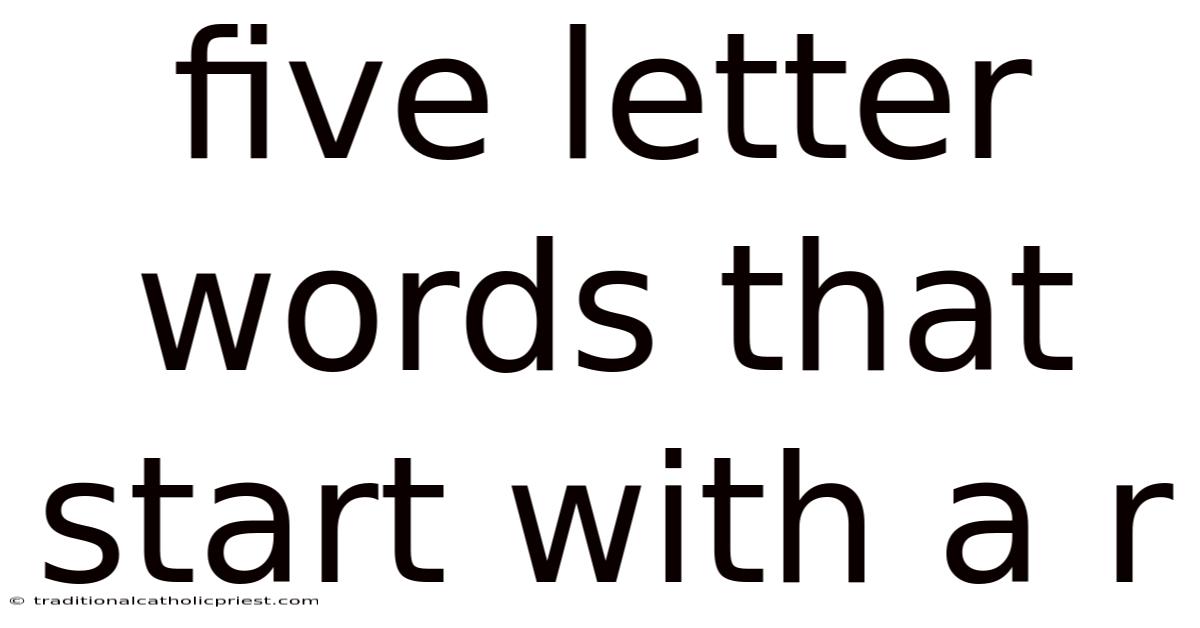Five Letter Words That Start With A R
