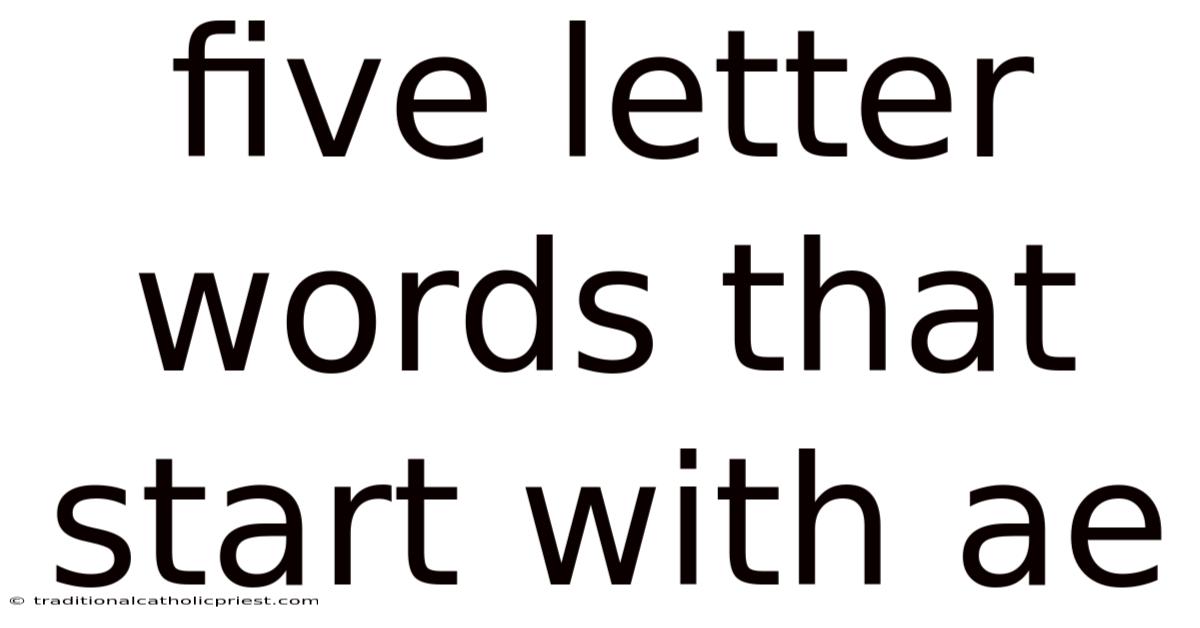 Five Letter Words That Start With Ae