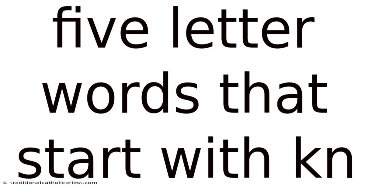 Five Letter Words That Start With Kn