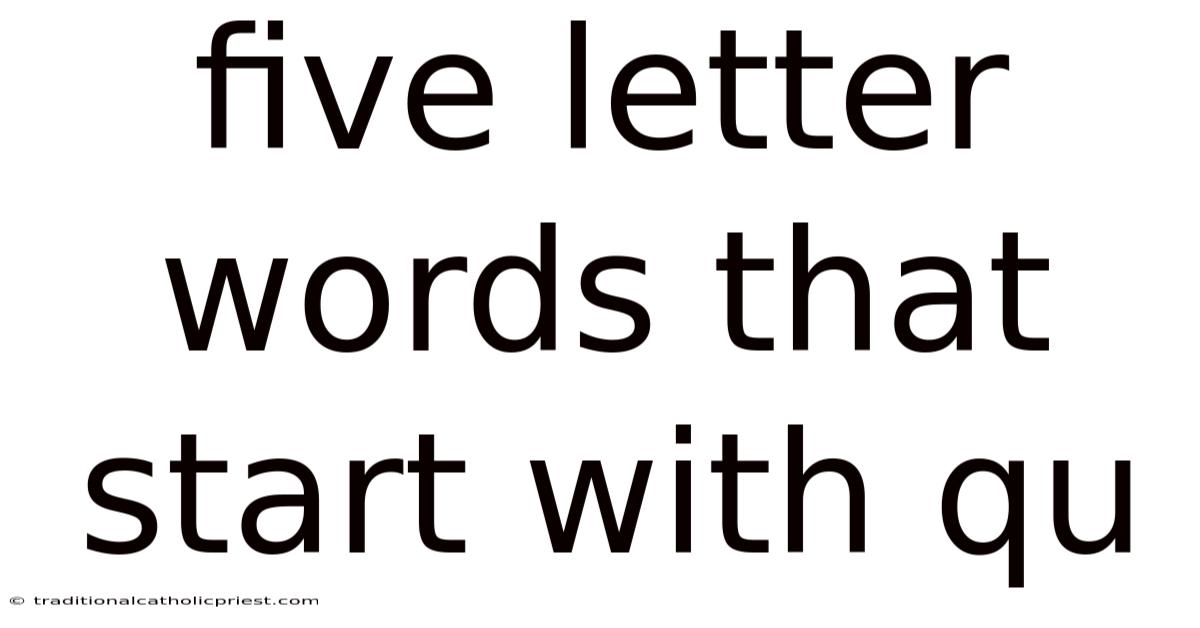 Five Letter Words That Start With Qu