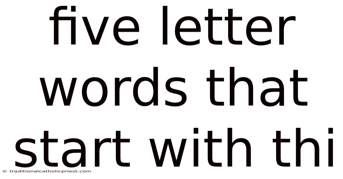 Five Letter Words That Start With Thi
